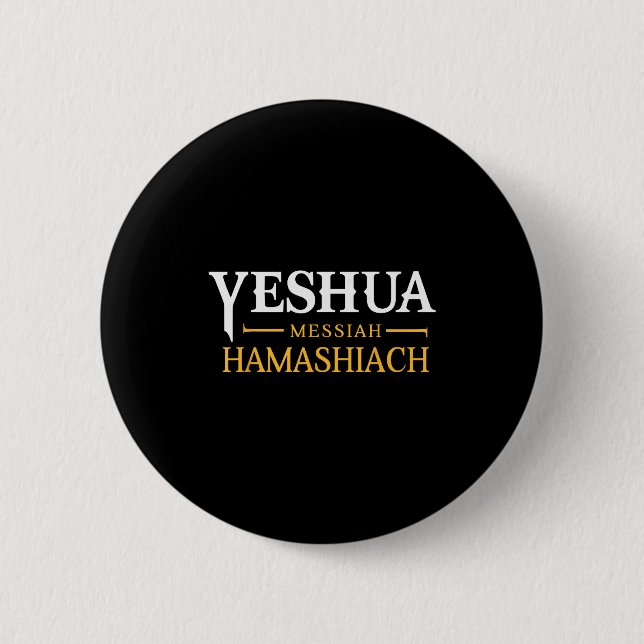 Yeshua Messiah Hamashiach Messianic Sabbath Christ Button (Front)