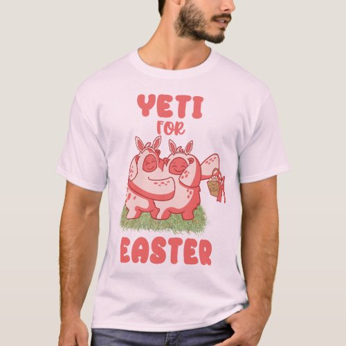 Yeti for Easter Funny Girls Easter Egg Hunt T_Shirt