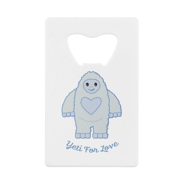 Yeti For Love Credit Card Bottle Opener (Front)