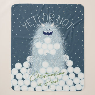 Yeti or Not Christmastime is Here Christmas Sherpa Blanket