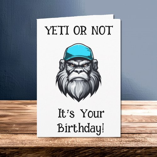 Yeti Or Not, It's Your Birthday 