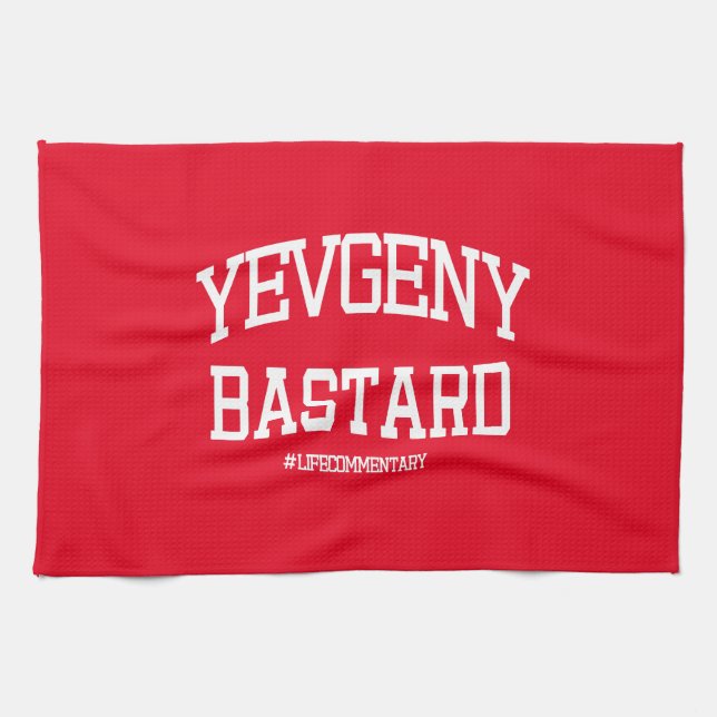 Yevgeny Bastard #LifeCommentary Kitchen Towel (Horizontal)