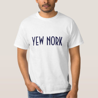 YEW NORK T-Shirt