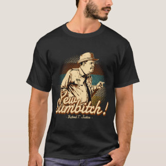 yew! sumbitch! - vintage illustration HANASUISI3 T-Shirt