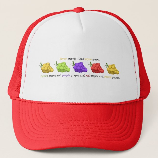 "Yeyow Grapes" (with Quote) Trucker Hat (Front)