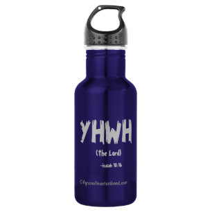 YHWH Bible Quotes Water Bottle