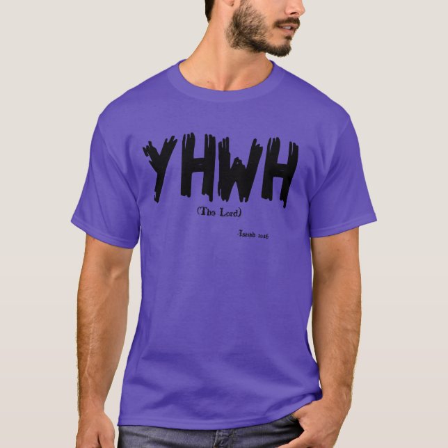 YHWH Customize it T-Shirt (Front)