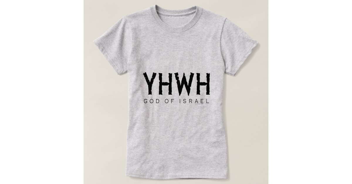 YHWH in Hebrew Meaning Tetragrammaton God Yahweh Faith Based T-Shirt 