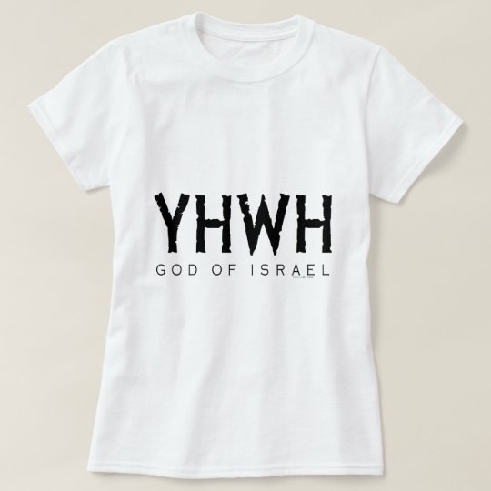 YHWH (Jehovah) T-Shirt | Zazzle.com