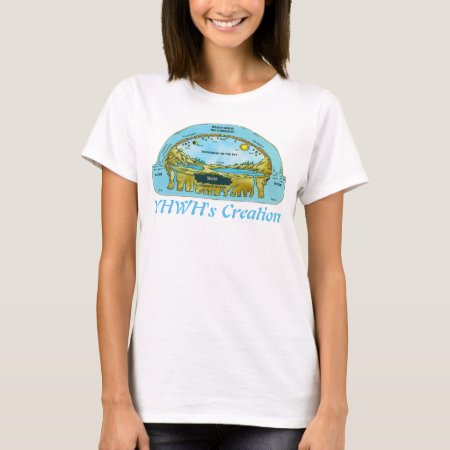 Yhwh"s Creation (flat Earth) T-shirt
