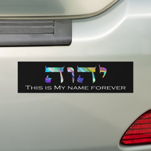 YHWH This is My Name Forever Gods Sacred Name Bumper Sticker