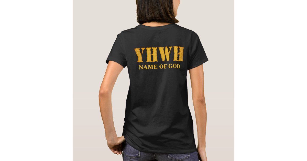 YHWH in Hebrew Meaning Tetragrammaton God Yahweh Faith Based T-Shirt 