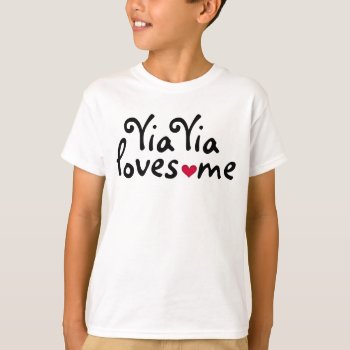 Yia Yia Loves Me Shirt by greek2me at Zazzle