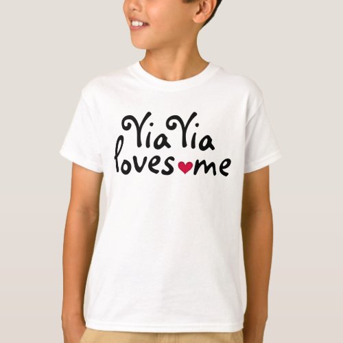 Yia Yia loves me shirt