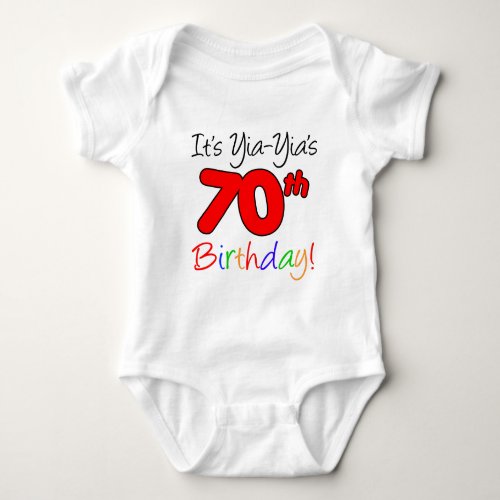 Yia_Yias 70th Birthday Baby Bodysuit