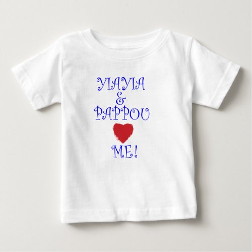 YIAYIA AND PAPPOU LOVE ME BABY T_Shirt