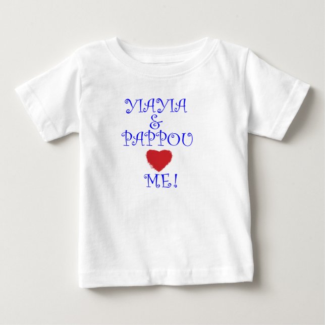 YIAYIA AND PAPPOU LOVE ME! BABY T-Shirt (Front)
