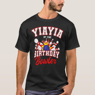 Yiayia Of The Birthday Bowler Bday Bowling Party C T-Shirt
