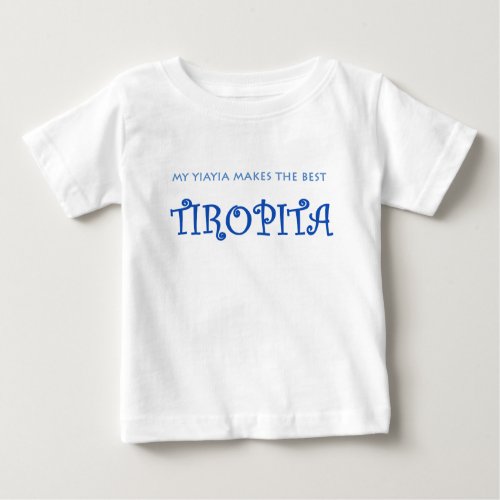 YIAYIATIROPITA BABY T_Shirt