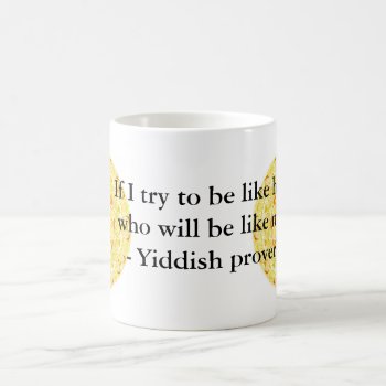 Yiddish Proverb Coffee Mug by spiritcircle at Zazzle