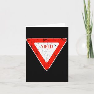 Yield Road Street Sign Funny Sarcastic Distressed Card