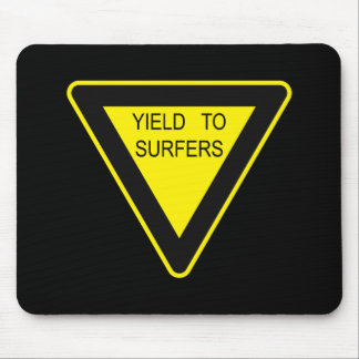 YIELD TO SURFERS SIGN MOUSE PAD
