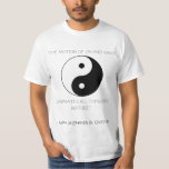 Yin And Yang With Quote T-shirt at Zazzle