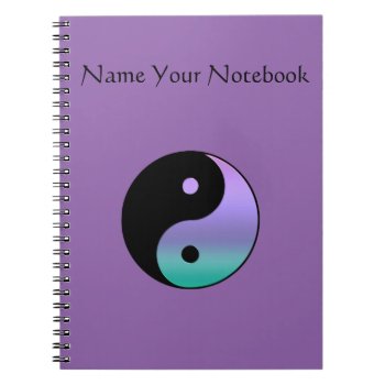 Yin-yang Personalized Notebook  Notebook by BecometheChange at Zazzle