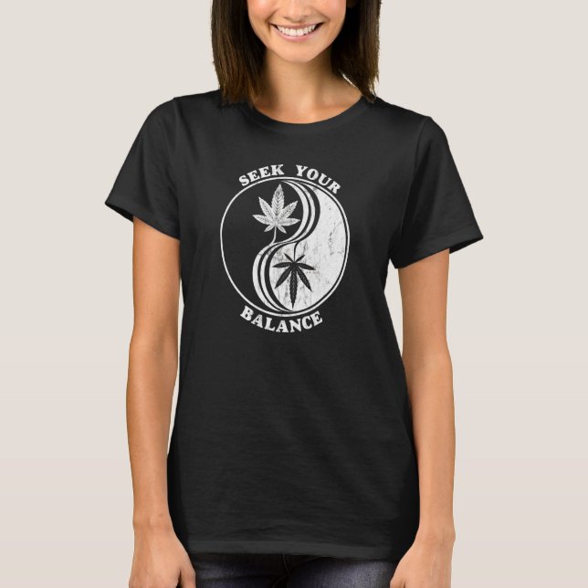 Yin Yang Sativa Indica Seek Your Balance T-Shirt (Front)