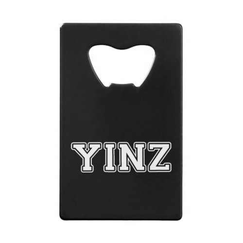 Yinz Credit Card Bottle Opener