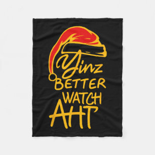 Yinzer Christmas Pittsburgh Santa Yinz Better Watc Fleece Blanket