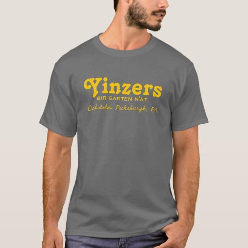 Yinzers Bir Garten Nat T_Shirt