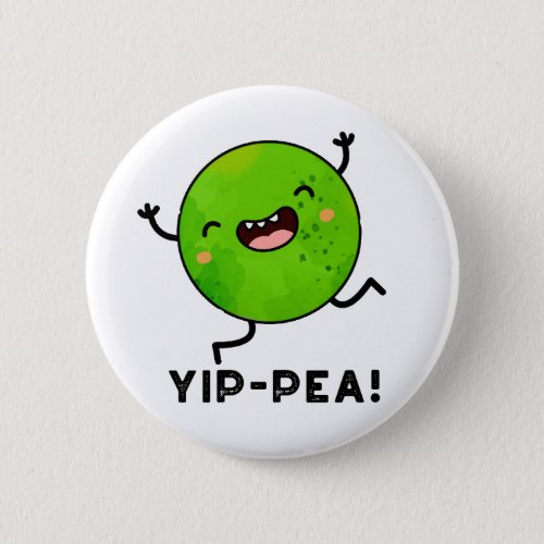 Yip_pea Happy Pea Pun  Button