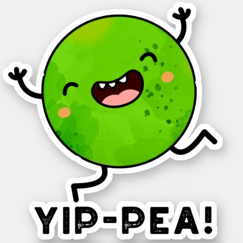 Yip_pea Happy Pea Pun  Sticker