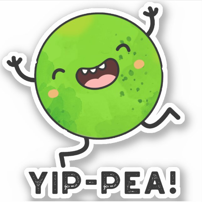 Yip-pea Happy Pea Pun  Sticker (Front)