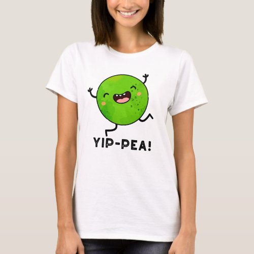 Yip_pea Happy Pea Pun  T_Shirt