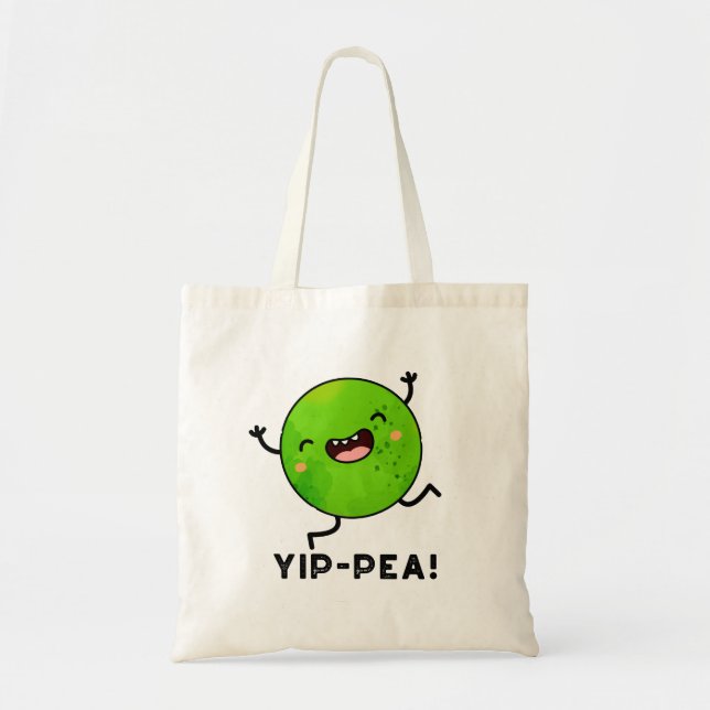Yip-pea Happy Pea Pun  Tote Bag (Front)
