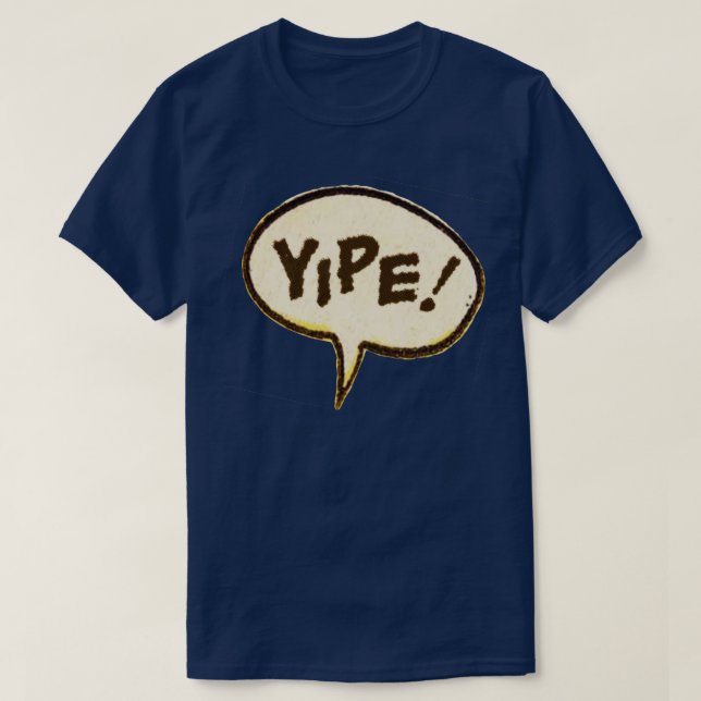 yipe T-Shirt (Design Front)