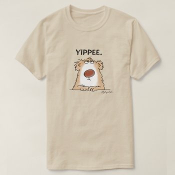 Yippee Bear Sandra Boynton T-shirt by SandraBoynton at Zazzle