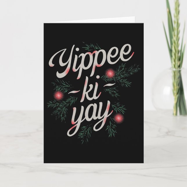 Yippee Ki-yay Funny Christmas  Card (Front)