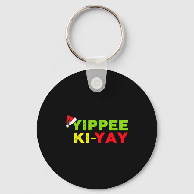 Yippee-ki-yay Funny Christmas Xmas  Keychain (Front)