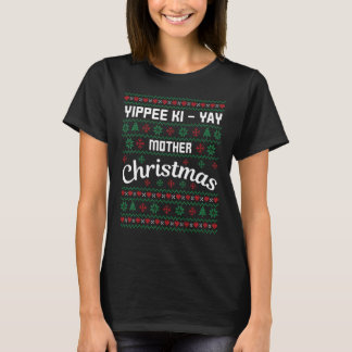 Yippee Ki-Yay Mother Christmas Ugly Sweater Design
