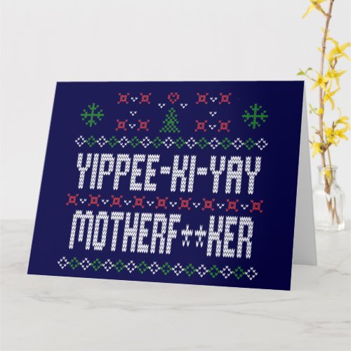 Yippee Ki Yay Ugly Christmas Sweater Card