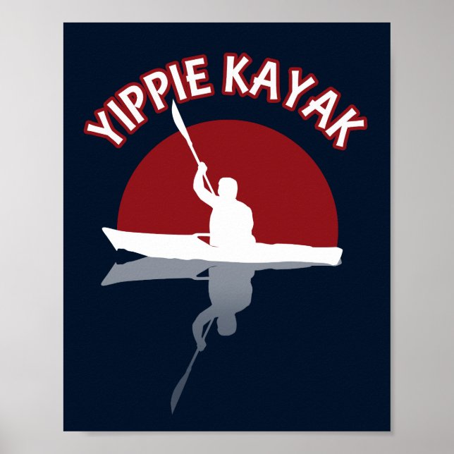Yippie Kayak Poster (Front)