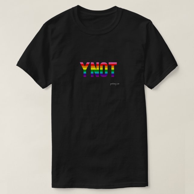 YNOT Pride Rainbow Flag T-Shirt (Design Front)