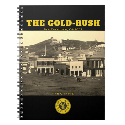 YNOTME THE GOLD_RUSH 3 NOTEBOOK