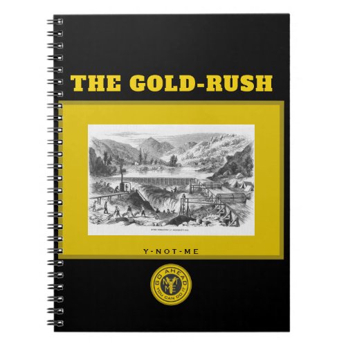 YNOTME THE GOLD_RUSH 3 NOTEBOOK