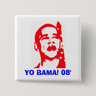 Yo Bama 08' Pinback Button