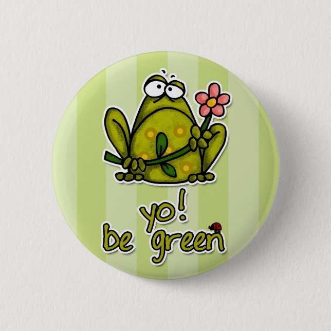 yo! be green pinback button (Front)