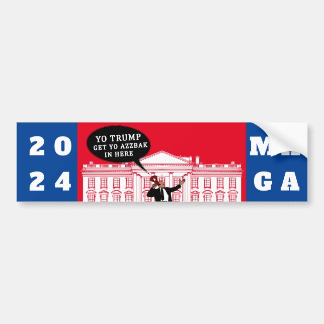  YO Come Back Trump 2024 | Whitehouse ULTRA MAGA Bumper Sticker (Front)